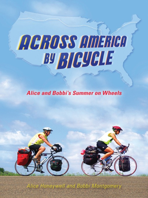 Title details for Across America by Bicycle by Alice Honeywell - Available